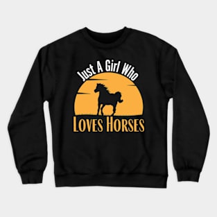 Just A Girl Who Loves Her Horse Retro Sunset Silhouette Crewneck Sweatshirt